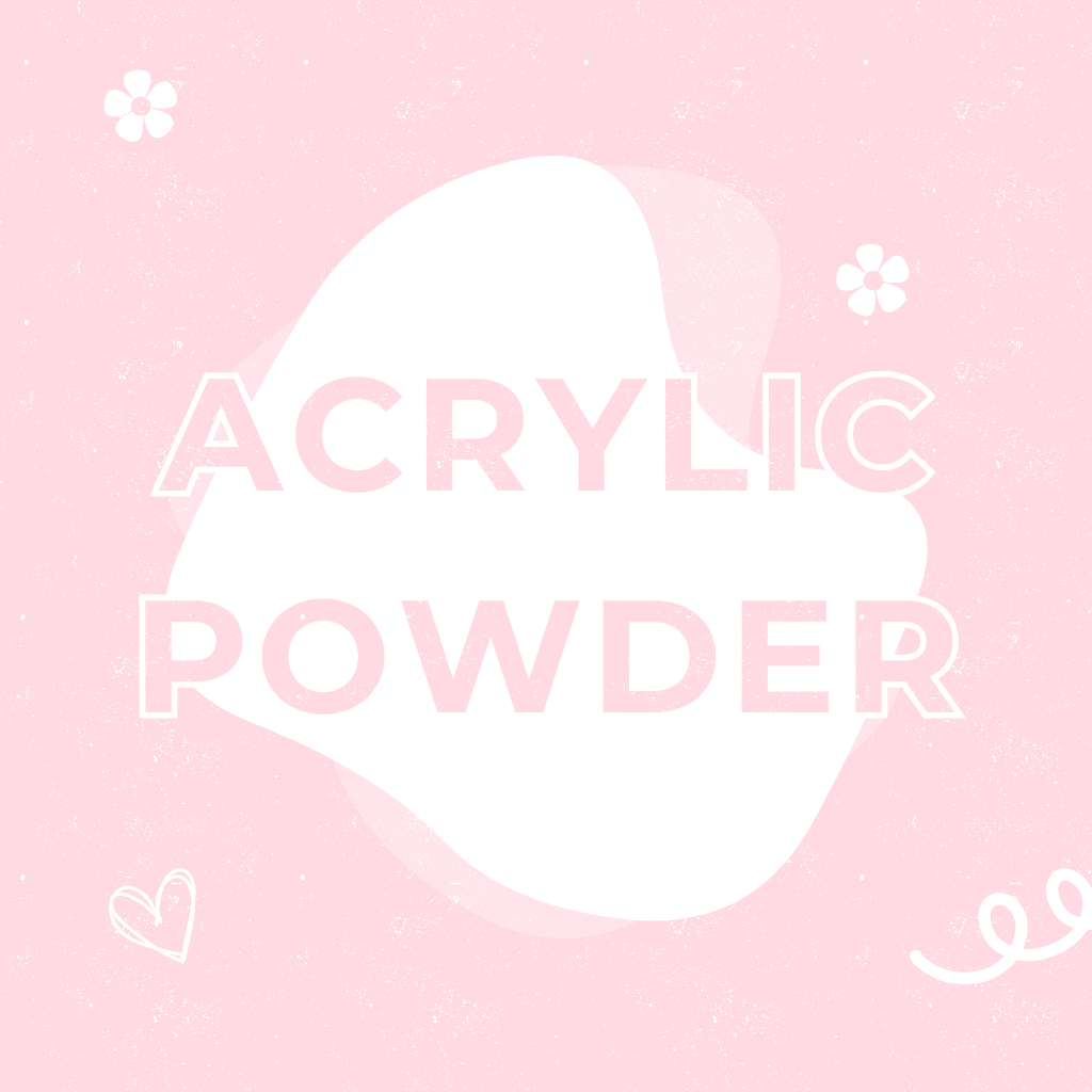 Acrylic Powders